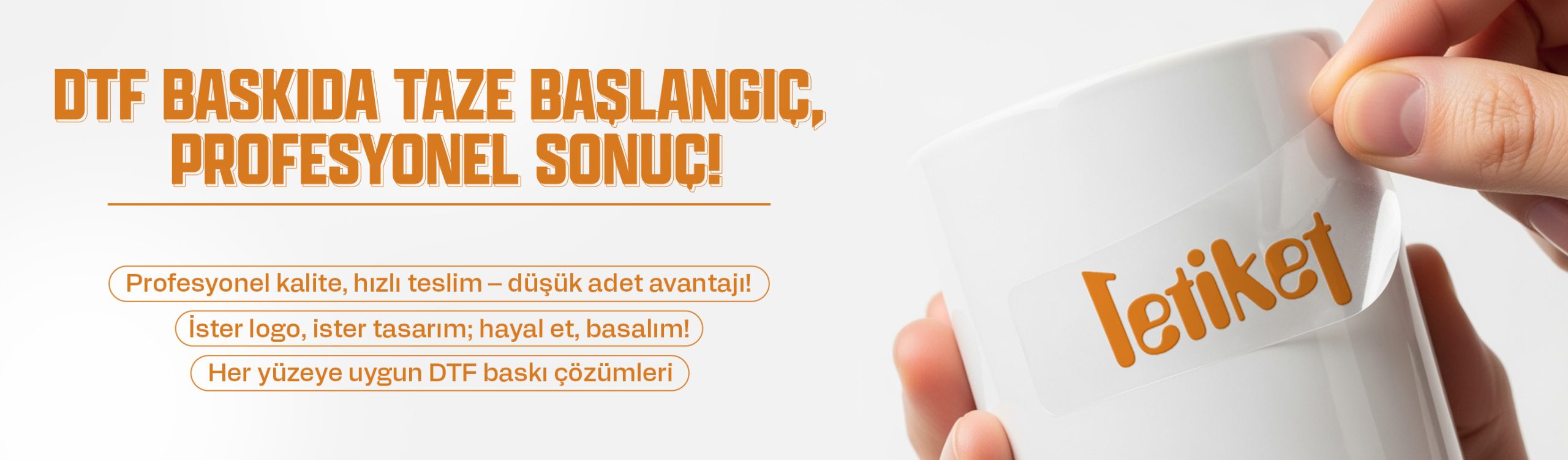 DTF Baskı, Her yere yapıştır