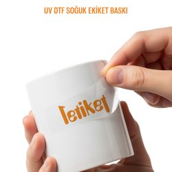 UV DTF Soğuk Etiket Baskı