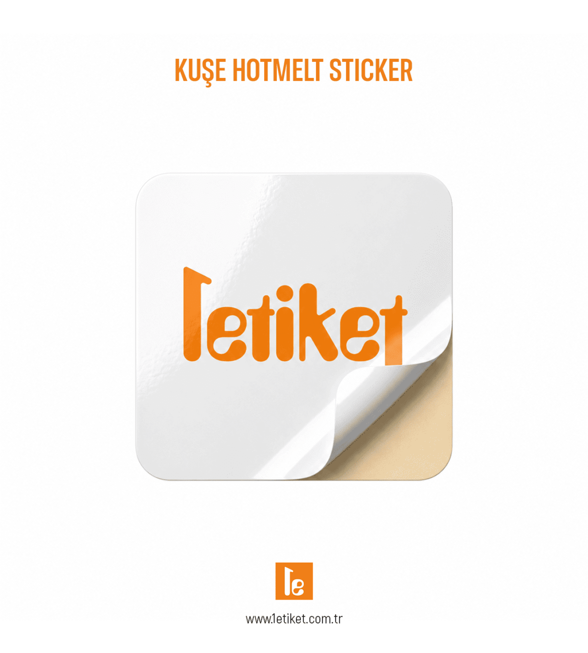 Kuşe Hotmelt Sticker (Yapışkanı Kuvvetli)